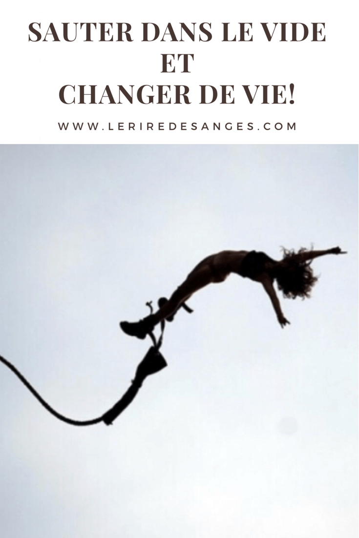 sauter dans le vide et changer de vie