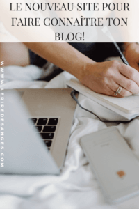 Faire connaitre ton blog sur les blogueuses